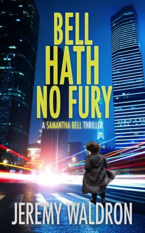 [A Samantha Bell Mystery Thriller 02] • Bell Hath No Fury